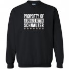 Property of a spoiled rotten schnauzer Sweatshirt