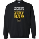 Proud army dad daughter soldier air force Sweatshirt