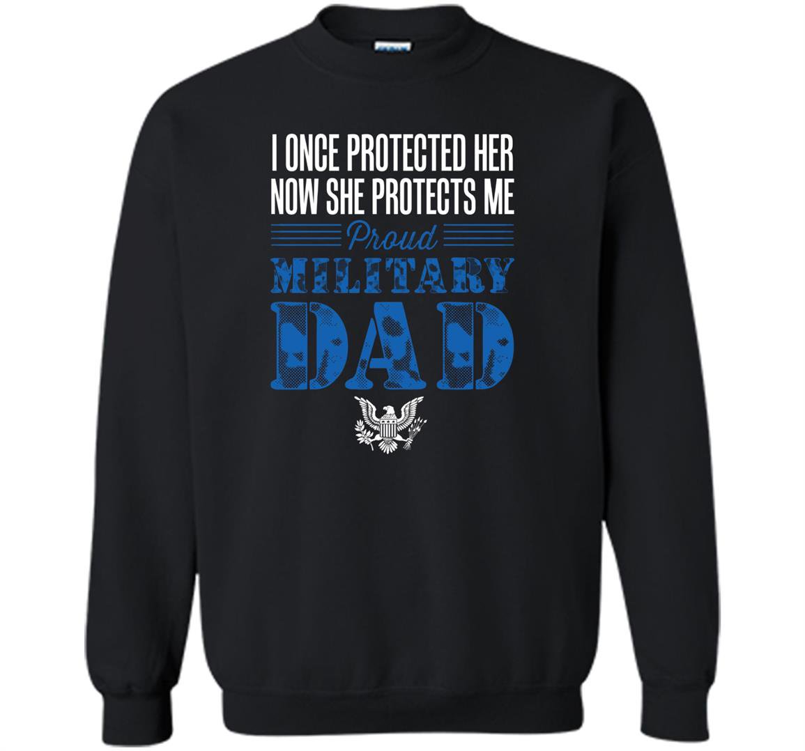 Proud military dad daughter soldier air force Sweatshirt
