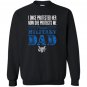 Proud military dad daughter soldier air force Sweatshirt
