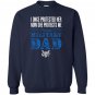 Proud military dad daughter soldier air force Sweatshirt
