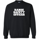 Range safety officer for gun range staff or hobbyist Sweatshirt