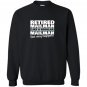 Retired mailman like a regular postal worker happier Sweatshirt