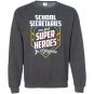 School secretaries are super heroes in disguise Sweatshirt
