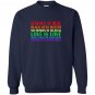 Science is real blm love is love pride Sweatshirt