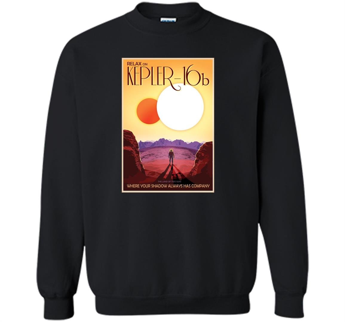Sci fi space tourism kepler 16b exoplanet Sweatshirt
