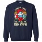 Smurfs i love it when they call me big papa Sweatshirt