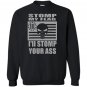 Stomp my flag your ass american punisher 3 biker nra Sweatshirt