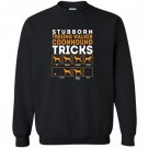 Stubborn treeing walker coonhounds dog tricks Sweatshirt