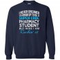 Super cool pharmacy student funny gift Sweatshirt