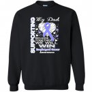 Supporting my dad esophageal cancer awareness Sweatshirt