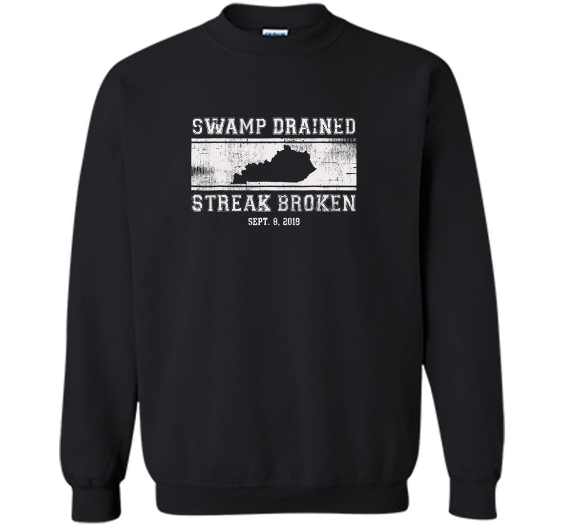 Swamp drained streak broken kentucky football Sweatshirt