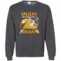 Taco cat Sweatshirt