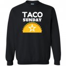 Taco sunday star Sweatshirt