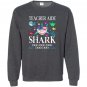 Teacher aide shark doo doo doo gift Sweatshirt
