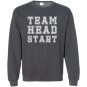 Team head start for lover teacher gifts Sweatshirt