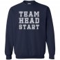 Team head start for lover teacher gifts Sweatshirt