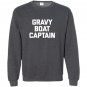 Thanksgiving gravy boat captain funny saying humor Sweatshirt
