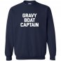 Thanksgiving gravy boat captain funny saying humor Sweatshirt