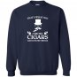 Thats what i do i smoke cigars and i know things Sweatshirt