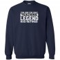 The one the only teaching legend has retired Sweatshirt