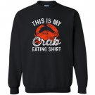 This is my crab eating funny crab leg lover gift Sweatshirt