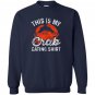 This is my crab eating funny crab leg lover gift Sweatshirt
