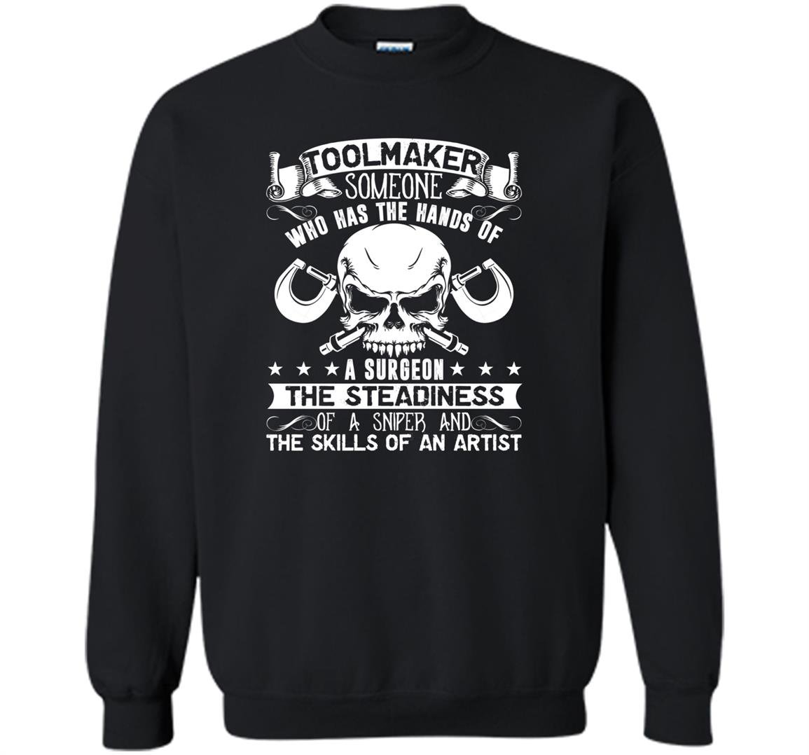 Toolmaker tool maker Sweatshirt