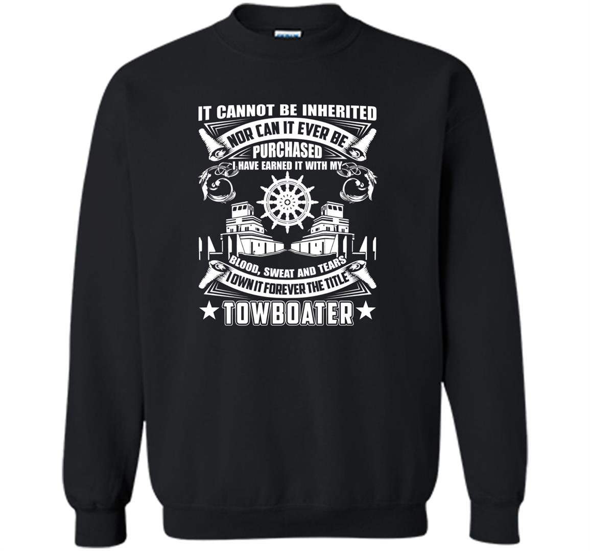 Towboat towboater forever title Sweatshirt