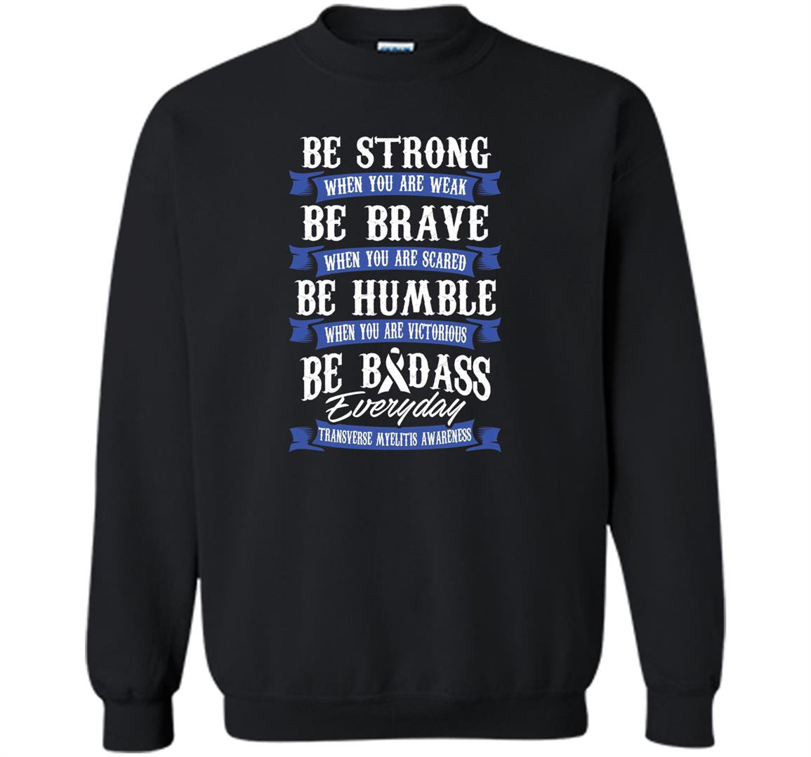 Transverse myelitis awareness Sweatshirt
