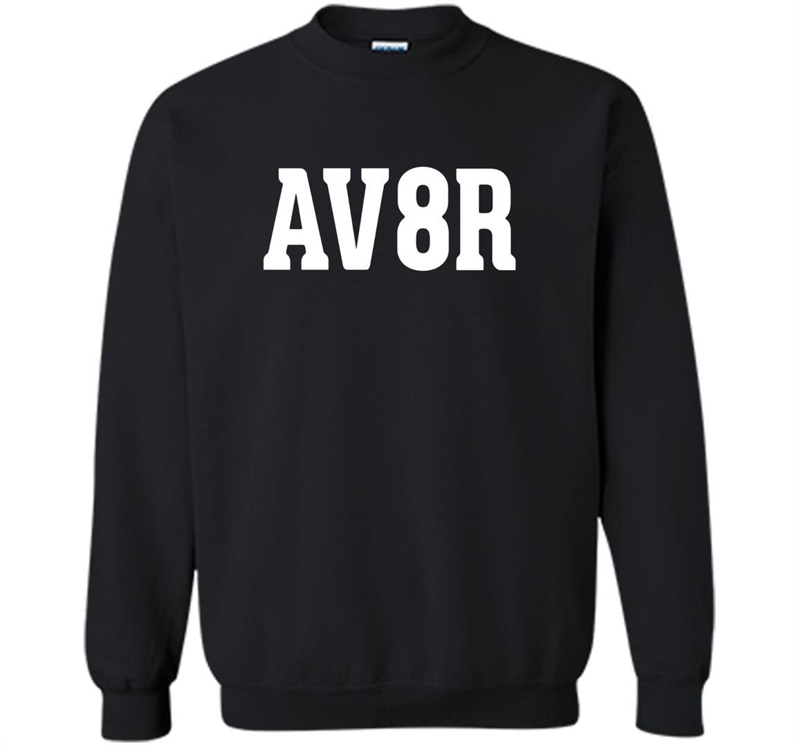 For aviation or aviators av8r Sweatshirt