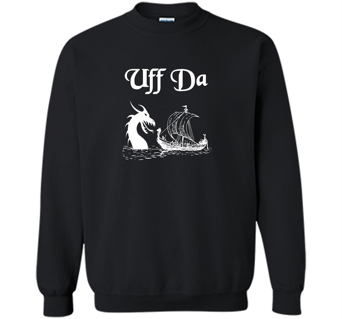 Uff da viking boat and dragon Sweatshirt