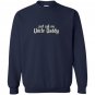 Uncle daddy funny Sweatshirt