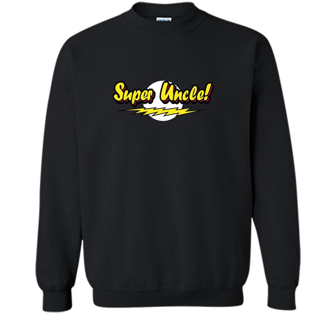 Uncle super uncle funny graphic superhero uncle Sweatshirt