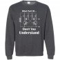 Understand electrical engineer medium Sweatshirt