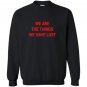 We are the things we have lost Sweatshirt