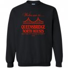 Welcome to queensbridge north houses Sweatshirt