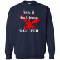 Well it aint gonna suck itself crawfish Sweatshirt