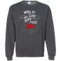 Well it aint gonna suck itself funny crawfish Sweatshirt