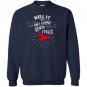 Well it aint gonna suck itself funny crawfish Sweatshirt