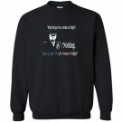 What keeps you awake at night james mattis mad dog Sweatshirt
