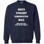 Straight conservative male republican Sweatshirt