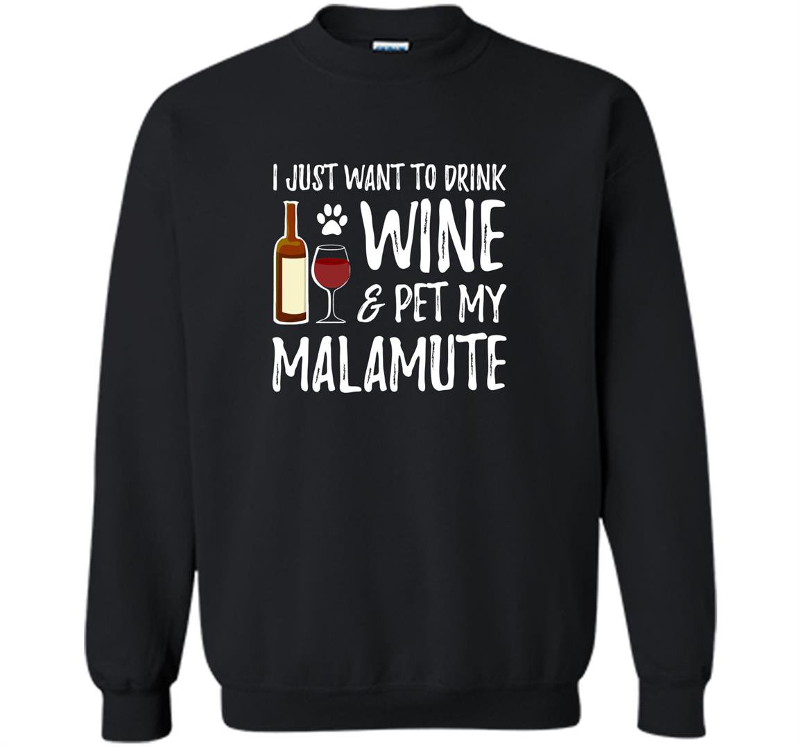 Wine and alaskan malamute for funny dog gift Sweatshirt