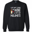 Wine and alaskan malamute for funny dog gift Sweatshirt