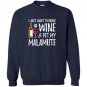 Wine and alaskan malamute for funny dog gift Sweatshirt
