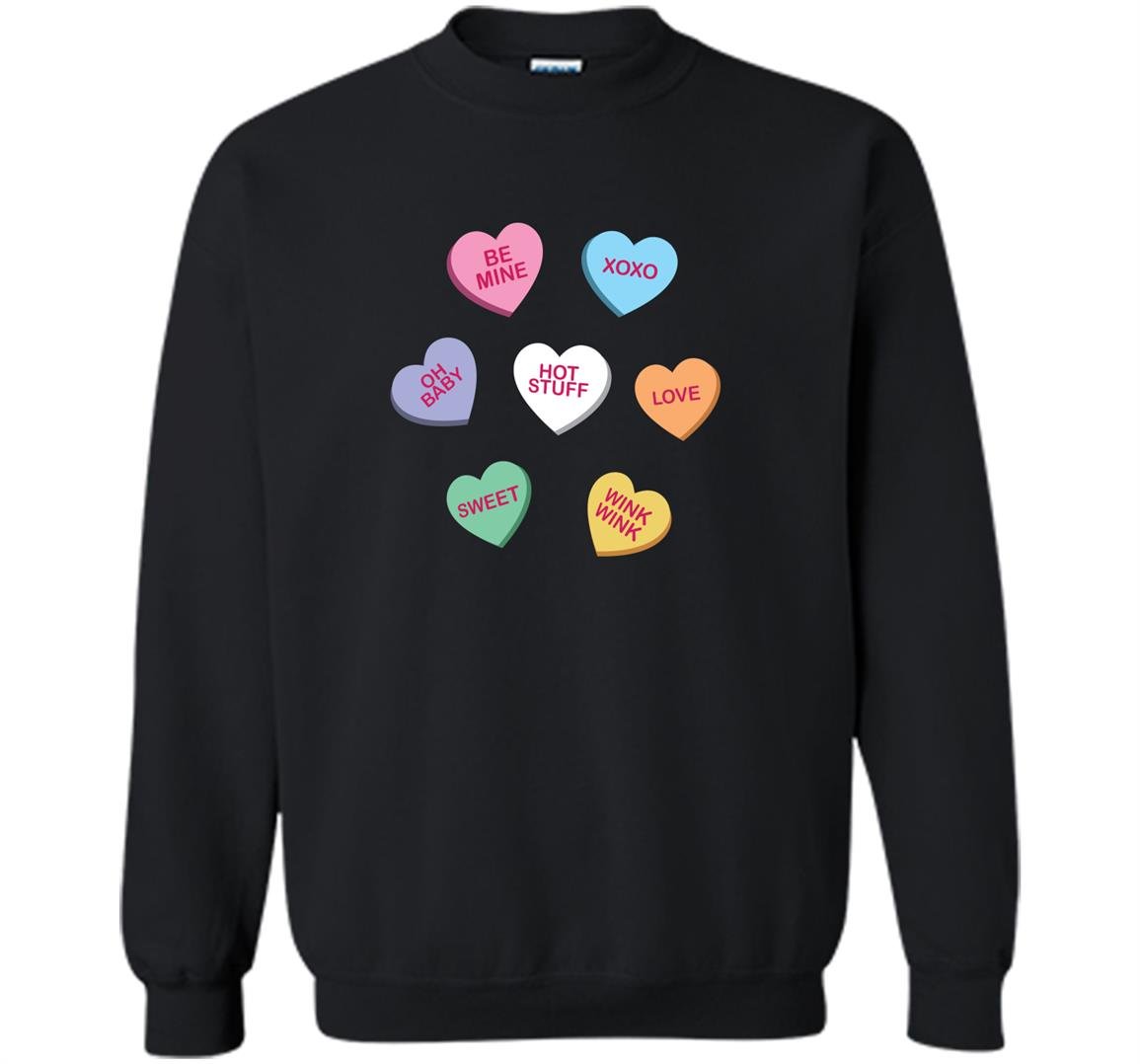 Valentines conversation hearts Sweatshirt