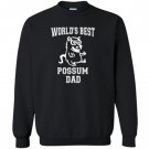 Worlds best possum dad funny awesome possum Sweatshirt