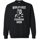 Worlds best possum mom funny awesome possum Sweatshirt