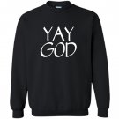 Yay god christian Sweatshirt