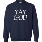 Yay god christian Sweatshirt